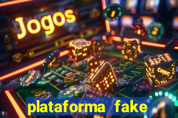 plataforma fake para brincar
